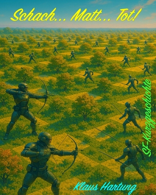 Schach... Matt... Tot!