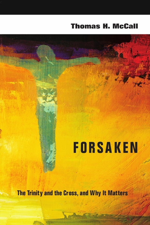 Forsaken -  Thomas H. McCall