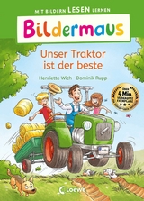 Bildermaus - Unser Traktor ist der beste - Henriette Wich