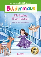 Bildermaus - Die kleine Eisprinzessin - Eva Hierteis