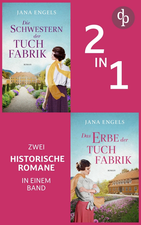 Die Schwestern der Tuchfabrik & Das Erbe der Tuchfabrik - Jana Engels