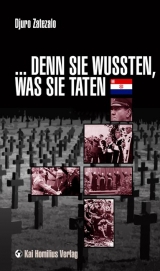 ...Denn sie wussten, was sie taten - Djuro Zatezalo
