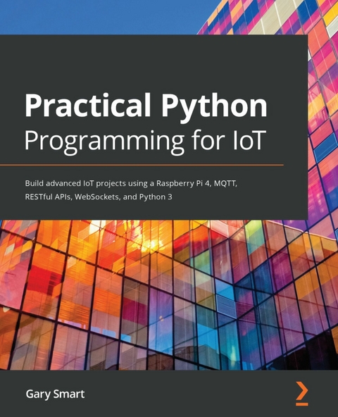 Practical Python Programming for IoT -  Smart Gary Smart