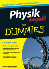 Physik kompakt f&uuml;r Dummies - Steven Holzner