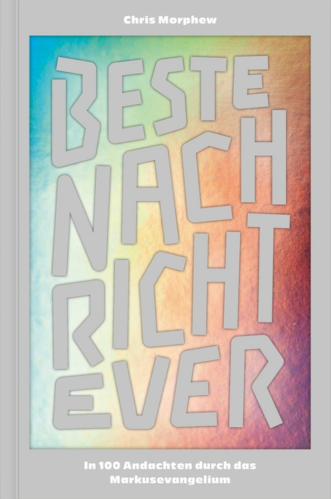 Beste Nachricht Ever - Chris Morphew