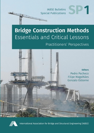 Bridge Construction Methods: Essentials and Critical Lessons
