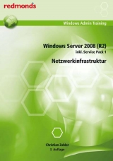 Windows Server 2008 (R2) inkl. Service Pack 1, Netzwerkinfrastruktur - Christian Zahler