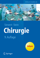Chirurgie - Siewert, Jörg Rüdiger; Stein, Hubert J.; Allgöwer, Martin