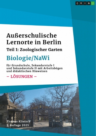 Außerschulische Lernorte in Berlin (Biologie/Nawi)