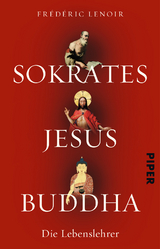 Sokrates Jesus Buddha - Fr&eacute;d&eacute;ric Lenoir