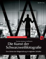 Die Kunst der Schwarzwei&szlig;fotografie - Torsten A Hoffmann