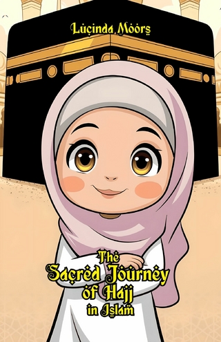 The Sacred Journey of Hajj in Islam