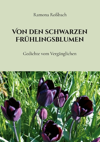 Von den schwarzen Frühlingsblumen