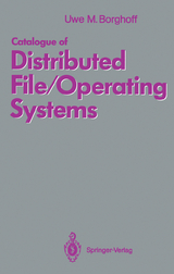 Catalogue of Distributed File/Operating Systems - Uwe M. Borghoff