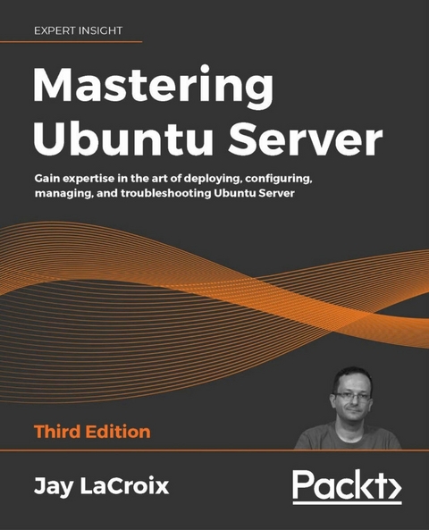 Mastering Ubuntu Server -  Jay LaCroix