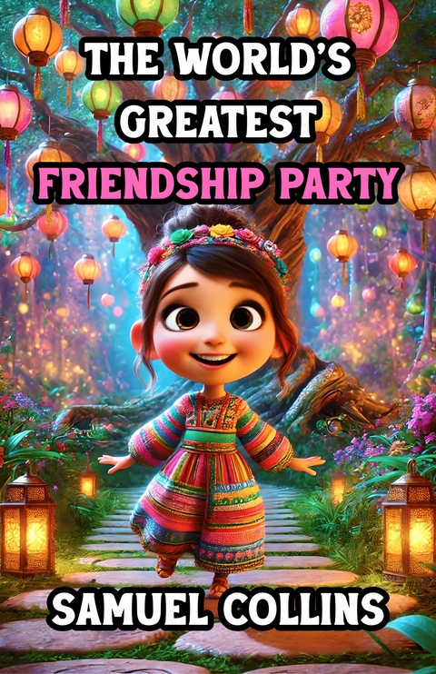 The World's Greatest Friendship Party -  Samuel Collins