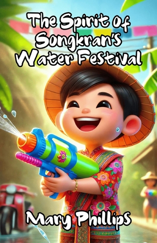 The Spirit of Songkran's Water Festival