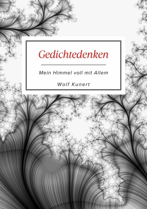 Gedichtedenken - Wolf Kunert