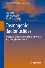 Cosmogenic Radionuclides - J&uuml;rg Beer, Ken McCracken, Rudolf Steiger