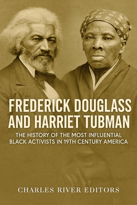 Frederick Douglass and Harriet Tubman - 