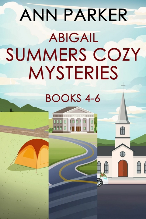 Abigail Summers Cozy Mysteries - Books 4-6 -  Ann Parker