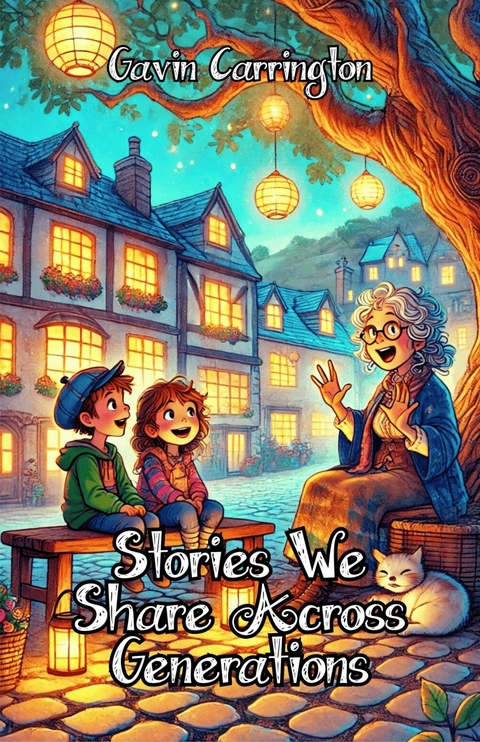 Stories We Share Across Generations -  Gavin Carrington