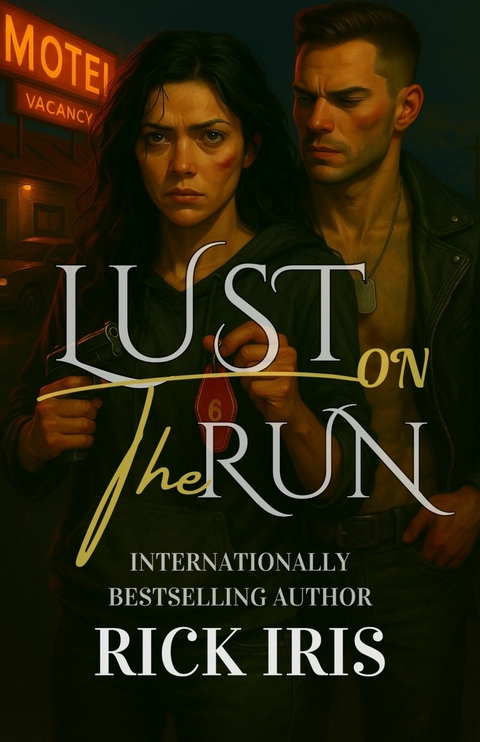 Lust on the Run -  Rick Iris