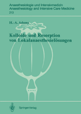 Kolloide und Resorption von Lokalanaesthesiel&ouml;sungen - Hans-Anton Adams