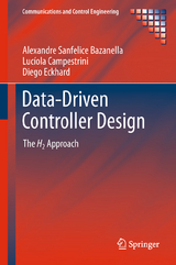 Data-Driven Controller Design - Alexandre Sanfelice Bazanella, Luc&iacute;ola Campestrini, Diego Eckhard