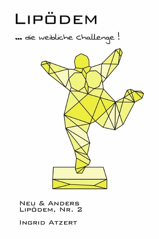 Lipödem … die weibliche Challenge!