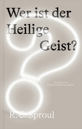 Wer ist der Heilige Geist? - R.C. Sproul