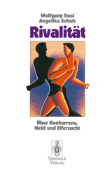 Rivalit&auml;t - Wolfgang Rost, Angelika Schulz