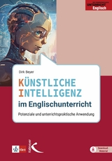 K&uuml;nstliche Intelligenz im Englischunterricht - Dirk Beyer