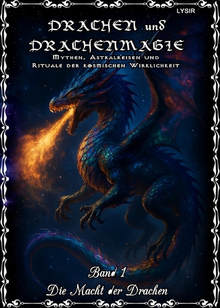 Drachen und Drachenmagie - Band 1 - Die Macht der Drachen