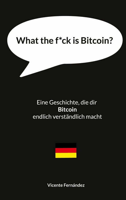 What the f*ck is Bitcoin? -  Vicente Fern&aacute;ndez