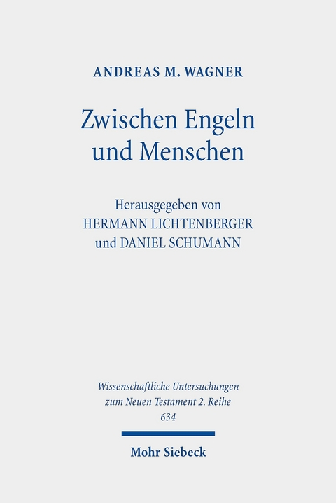 Zwischen Engeln und Menschen -  Andreas M. Wagner
