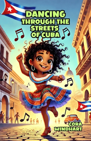Dancing Through the Streets of Cuba