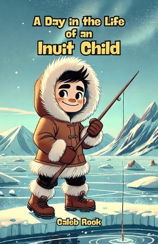 A Day in the Life of an Inuit Child