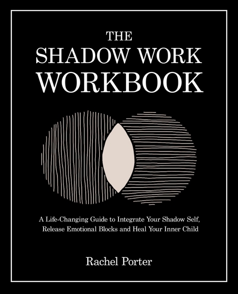 Shadow Work Workbook -  Rachel Porter