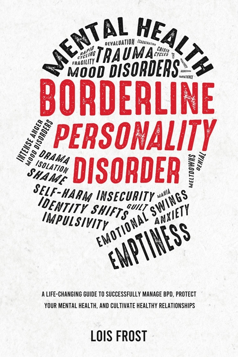 Borderline Personality Disorder -  Lois Frost