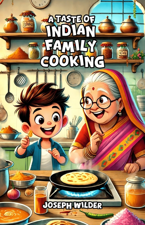 A Taste of Indian Family Cooking -  Joseph Wilder