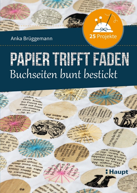 Papier trifft Faden - Anka Br&uuml;ggemann