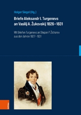 Briefe Aleksandr I. Turgenevs an Vasilij A. Žukovskij 1826&ndash;1831 - 