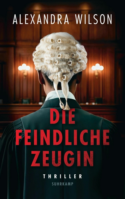 Die feindliche Zeugin - Alexandra Wilson