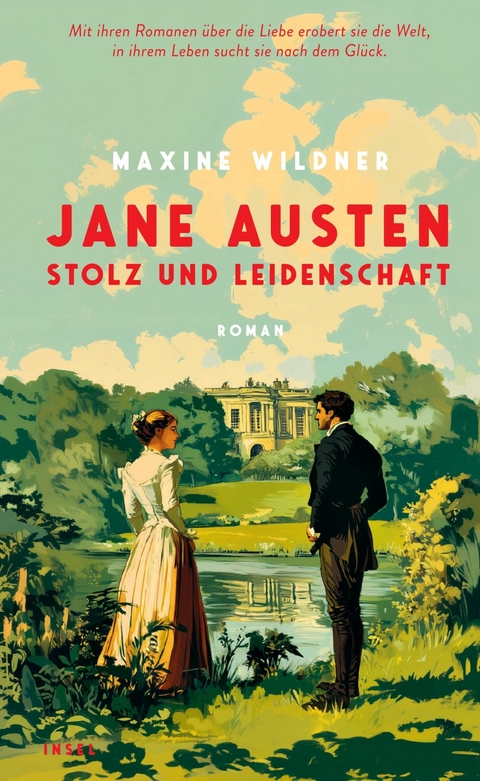 Jane Austen &ndash; Stolz und Leidenschaft - Maxine Wildner