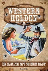 Er zahlte mit seinem Blut -  Frank Wells