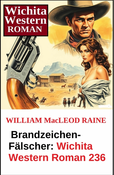 Brandzeichen-F&auml;lscher: Wichita Western Roman 236 -  William Macleod Raine