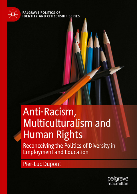 Anti-Racism, Multiculturalism and Human Rights - Pier-Luc Dupont