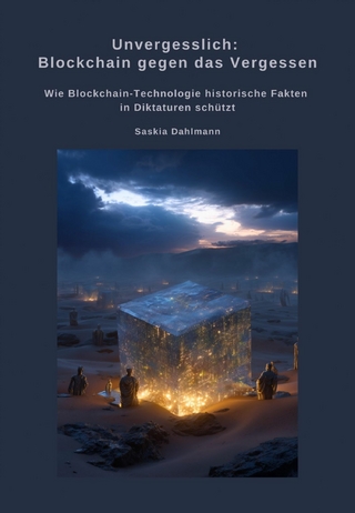 Unvergesslich: Blockchain gegen das Vergessen