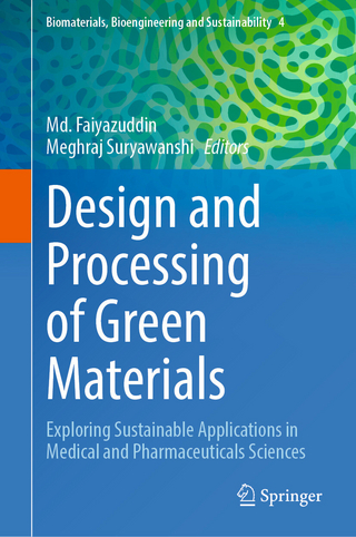 Design and Processing of Green Materials